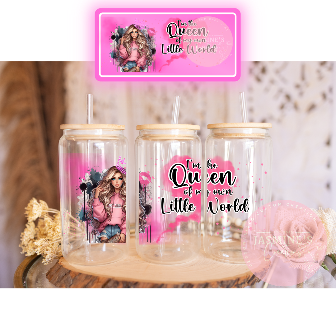 16oz Clear Glass Libby Can Tumbler - I'm the Queen of my own Little World