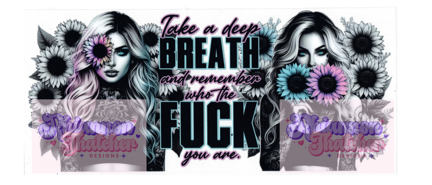 16oz Clear Glass Libby Can Tumblers - Take a Deep Breath and Remember who the F**k you are