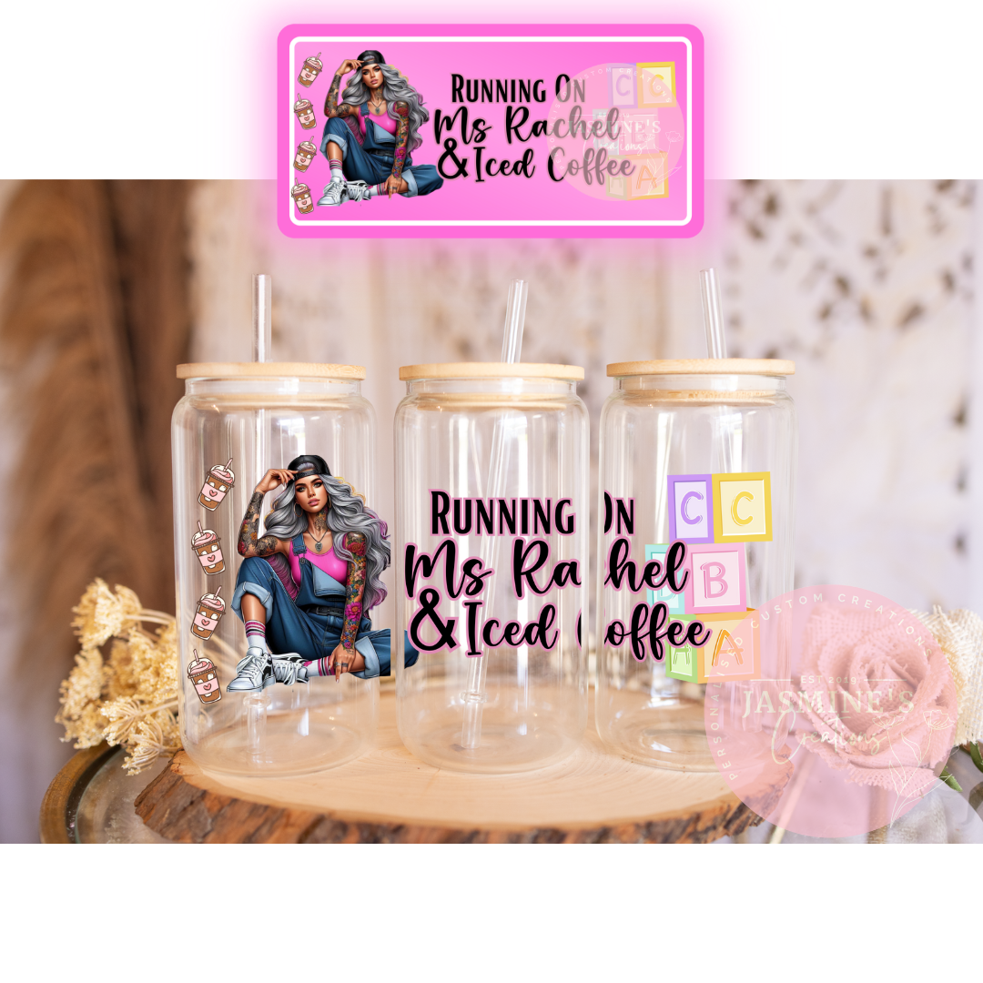 16oz Clear Glass Libby Can Tumbler - Running on Ms Rachel & Iced Coffee